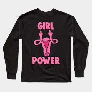 Girl Power Fallopian Flip Off Feminist Long Sleeve T-Shirt